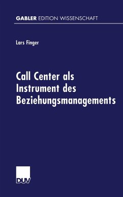 Call Center als Instrument des Beziehungsmanagements - Finger, Lars