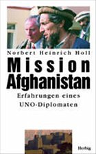 Mission Afghanistan - Holl, Norbert H.