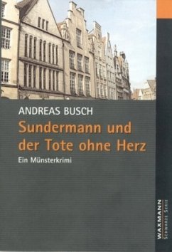 Sundermann und der Tote ohne Herz - Busch, Andreas