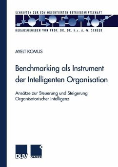 Benchmarking als Instrument der Intelligenten Organisation - Komus, Ayelt