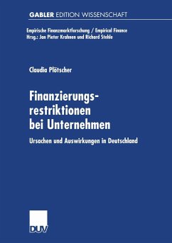 Finanzierungsrestriktionen bei Unternehmen - Plötscher, Claudia