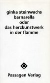 Barnarella oder Das Herzkunstwerk in Flamme