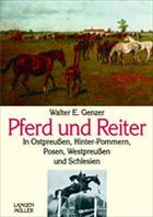 Pferd und Reiter im Alten Osten - Genzer, Walter E.