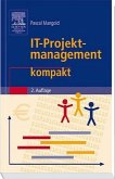IT-Projektmanagement kompakt IT-Projektmanagement kompakt