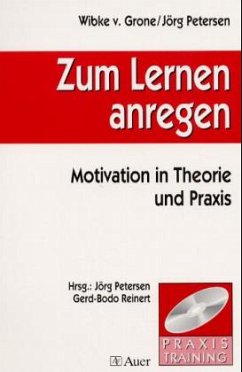 Zum Lernen anregen, m. CD-ROM - Grone, Wibke von;Petersen, Jörg