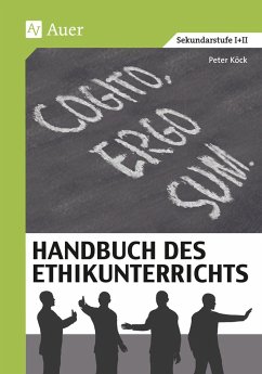 Handbuch des Ethikunterrichts - Köck, Peter;Köck, Michael