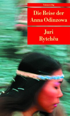 Die Reise der Anna Odinzowa - Rytchëu, Juri