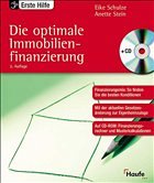 Die optimale Immobilienfinanzierung - Schulz, Eike / Stein, Anette