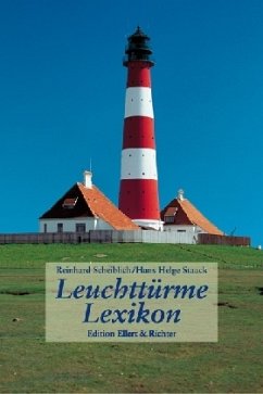 Leuchttürme Lexikon - Scheiblich, Reinhard; Staack, Hans H.