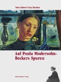 Auf Paula Modersohn-Beckers Spuren