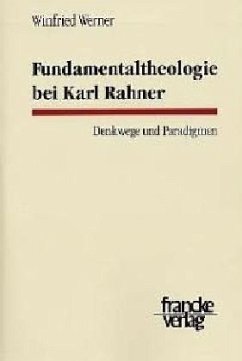 Fundamentaltheologie bei Karl Rahner - Werner, Winfried