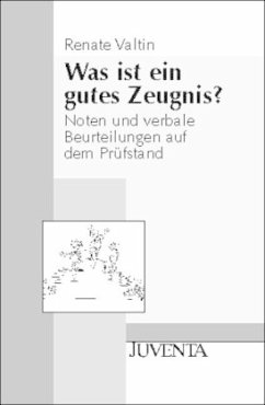 Was ist ein gutes Zeugnis? - Valtin, Renate