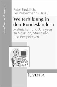 Weiterbildung in den Bundesländern - Faulstich, Peter / Vespermann, Per (Hgg.)