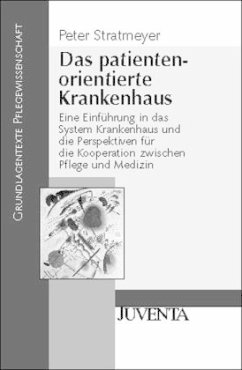 Das patientenorientierte Krankenhaus - Stratmeyer, Peter