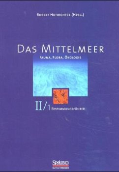 Bestimmungsführer / Das Mittelmeer Bd.2/1, Tl.1 - Hofrichter, Robert