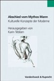 Abschied vom Mythos Mann