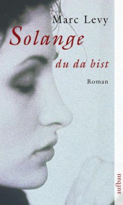 Solange du da bist - Levy, Marc