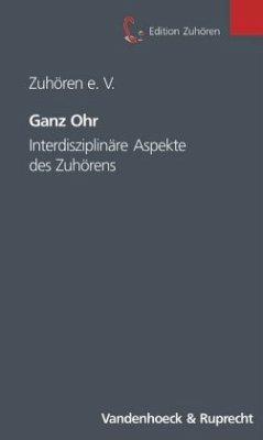 Ganz Ohr - Zuhören e. V. (Hrsg.)