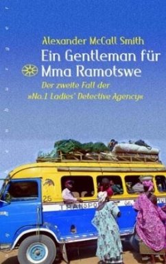 Ein Gentleman für Mma Ramotswe / Mma Ramotswe Roman Bd.2 - Smith, Alexander McCall