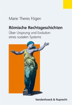 Römische Rechtsgeschichten - Fögen, Marie Th.