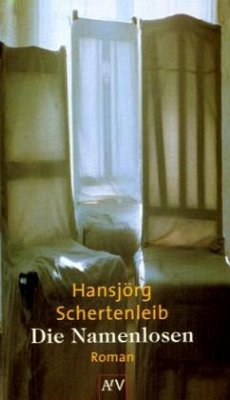 Die Namenlosen - Schertenleib, Hansjörg