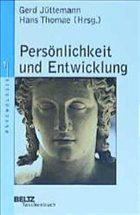 Persönlichkeit und Entwicklung - Jüttemann, Gerd / Thomae, Hans (Hgg.)