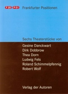 Frankfurter Positionen - Dorn, Thea;Schimmelpfennig, Roland;Wolf, Robert