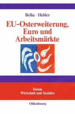 EU-Osterweiterung, Euro und Arbeitsmärkte - Belke, Ansgar;Hebler, Martin