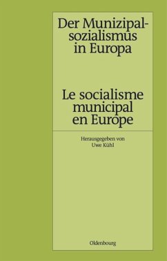 Der Munizipalsozialismus in Europa /Le socialisme municipal en Europe - Kühl, Uwe (Hrsg.)