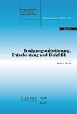 Erwägungsorientierung, Entscheidung und Didaktik