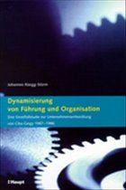 Dynamisierung von Führung und Organisation