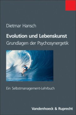 Evolution und Lebenskunst - Hansch, Dietmar