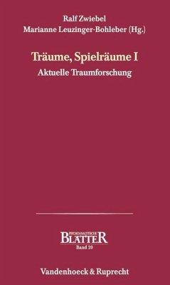 Träume, Spielräume / Psychoanalytische Blätter 20, Tl.1 - Zwiebel, Ralf / Leuzinger-Bohleber, Marianne (Hgg.)