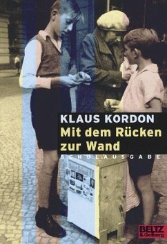 Mit dem Rücken zur Wand. Schulausgabe - Kordon, Klaus