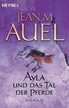 Ayla und das Tal der Pferde / Ayla Bd.2 - Auel, Jean M.