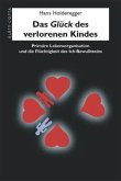 Das Glück des verlorenen Kindes