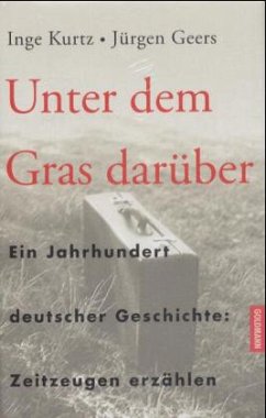 Unter dem Gras darüber - Kurtz, Inge; Geers, Jürgen