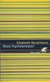 Wozu Psychoanalyse?