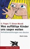 Was auffällige Kinder uns sagen wollen