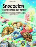 Snoezelen, Traumstunden für Kinder Snoezelen, Traumstunden für Kinder