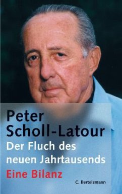 Der Fluch des neuen Jahrtausends - Scholl-Latour, Peter