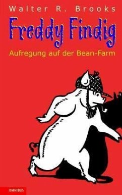 Freddy Findig, Aufregung auf der Bean-Farm - Brooks, Walter R.