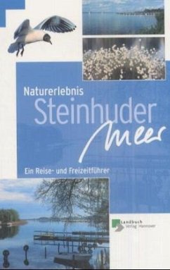 Naturerlebnis Steinhuder Meer - Brandt Thomas, Volmer Bernhard, Herrmann Dirk, Beuster Thomas