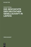 Die Geschichte der Deutschen Gesellschaft in Leipzig