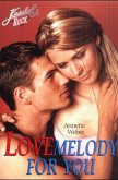 Lovemelody for you