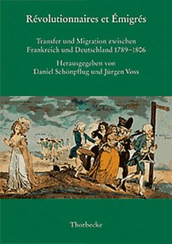 Revolutionnaires et Emigres - Schönpflug, Daniel / Voss, Jürgen (Hgg.)