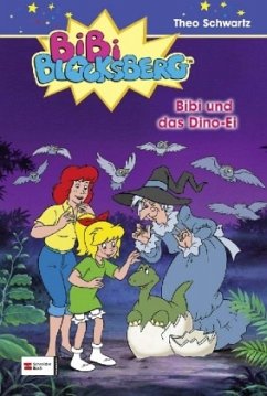 Bibi und das Dino-Ei / Bibi Blocksberg Bd.4 - Schwartz, Theo