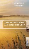 Alle singen im Chor / Maria Kallio Bd.1