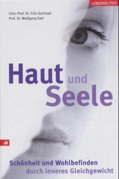 Haut und Seele - Gschnait, Fritz; Exel, Wolfgang