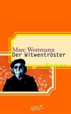 Der Witwentröster - Wortmann, Marc